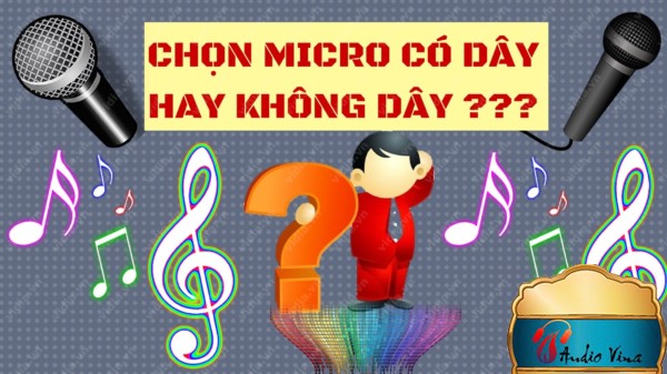 Nên Chọn Micro Karaoke Nào Cho Dàn Âm Thanh hay